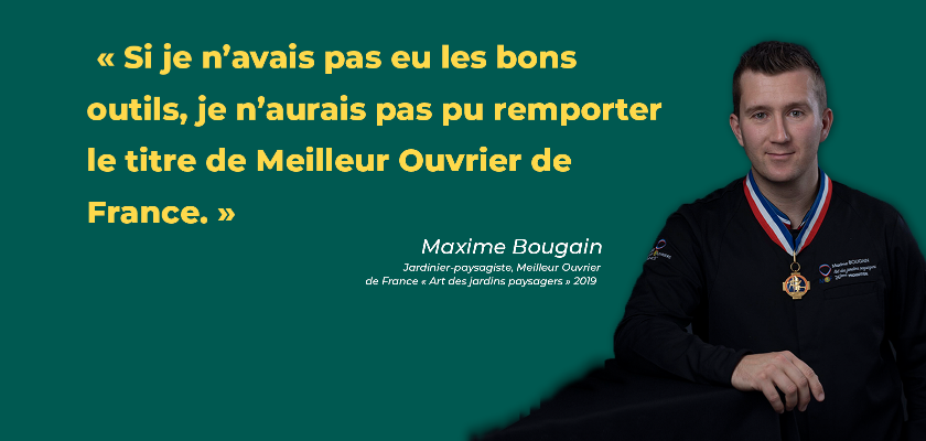 Maxime Bougain, Un des Meilleurs Ouvriers de France « Jardinier-paysagiste » 2019 : « Chaque outil Leborgne est vraiment pensé pour nous faciliter la vie »